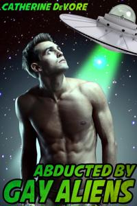 Abducted by Gay Aliens