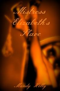 Mistress Elizabeth's Slave
