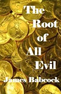 Root of All Evil