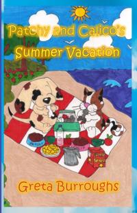 Patchy and Calico's Summer Vacation