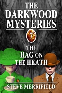 Darkwood Mysteries (7): The Hag on the Heath