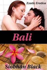 Bali: Exotic Erotica