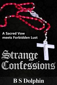 Strange Confessions (Short Erotic Anal Story)
