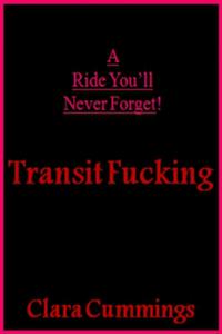 Transit Fucking
