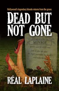 Dead but not Gone: Hollywood's Iconic Blonde comes back from the Grave