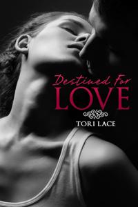 Destined For Love