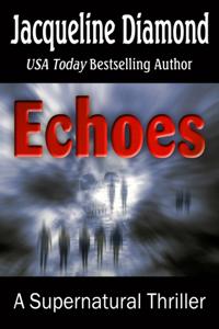 Echoes: A Supernatural Thriller