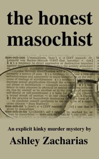 Honest Masochist