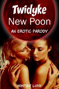 Twidyke: New Poon - An Erotic Parody