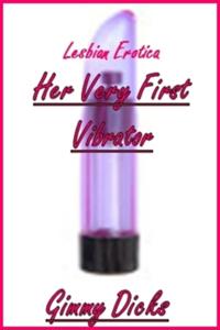 Her Very First Vibrator