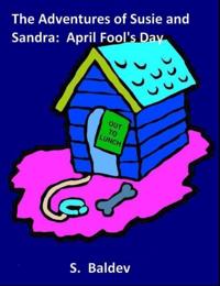 Adventures of Susie and Sandra: April Fool's Day