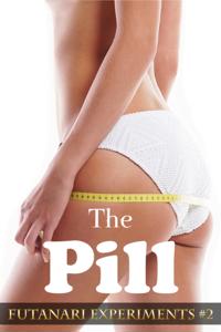 Pill (Futanari Experiments #2)