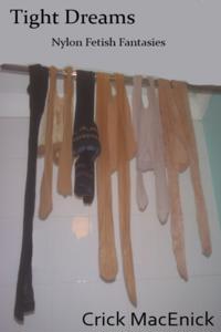 Tight Dreams, Nylon Fetish Fantasies