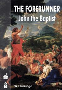 Forerunner - John the Baptist