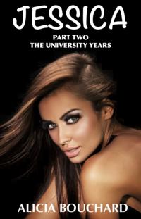 Jessica Part two, The University years