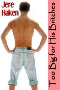 Too Big for His Britches