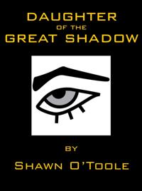 Daughter of the Great Shadow