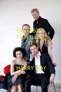 Fantasies Fulfilled II