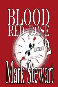 Blood Red Rose Two