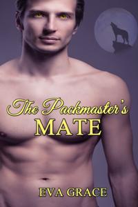 Packmaster's Mate (BBW Billionaire Paranormal Erotic Romance - Werewolf)