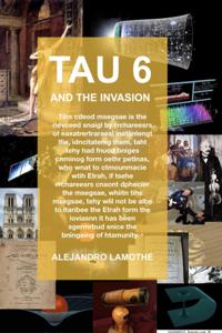 TAU 6 and the Invasion