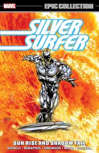Silver Surfer Epic Collection: Sun Rise And Shadow Fall The Sentinel Of The Spaceways