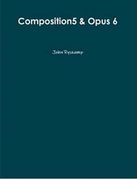 Composition5 & Opus 6