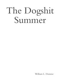 Dogshit Summer