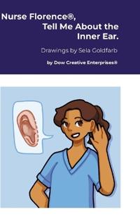 Kirjan kansi "Nurse Florence(R), Tell Me About the Inner Ear."