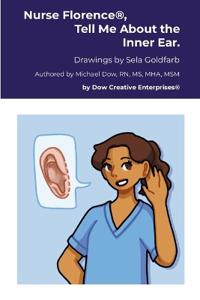 Nurse Florence(R), Tell Me About the Inner Ear.