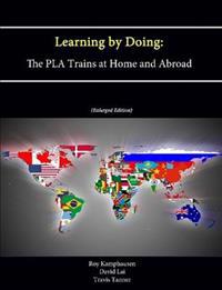 Learning by Doing: The PLA Trains at Home and Abroad (Enlarged Edition)
