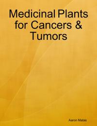 Medicinal Plants for Cancers & Tumors