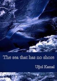 The Sea That Has No Shore