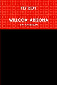 Fly Boy Willcox Arizona