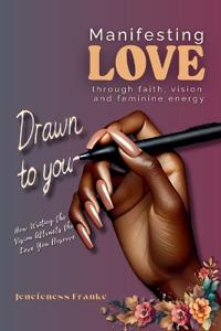 Drawn To You
