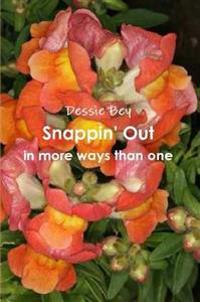 Snappin' Out in More Ways Than One