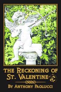 The Reckoning of St. Valentine