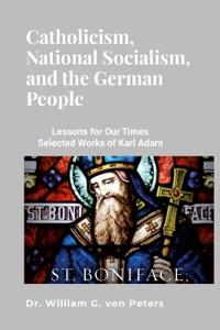 Catholicism, National Socialism, and the German People