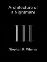 Architecture of a Nightmare