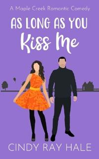 As Long As You Kiss Me