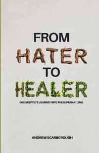 From Hater to Healer