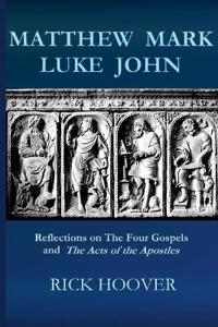 Matthew Mark Luke John