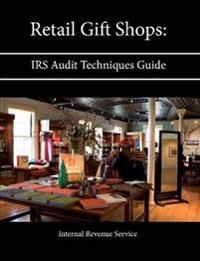 Retail Gift Shops: Irs Audit Techniques Guide