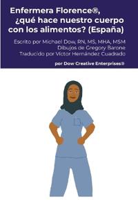 Enfermera Florence(R), ¿qué hace nuestro cuerpo con los alimentos? (España)
