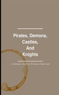 Pirates, Demons, Castles, and Knights