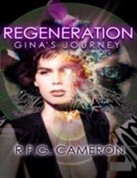 Regeneration: Gina's Journey