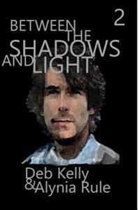 Between the Shadows & Light, Season Two