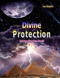Divine Protection - Part One: Who Were They?!