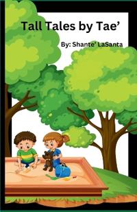 Tall Tales by Tae'