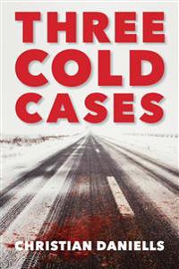 Three Cold Cases